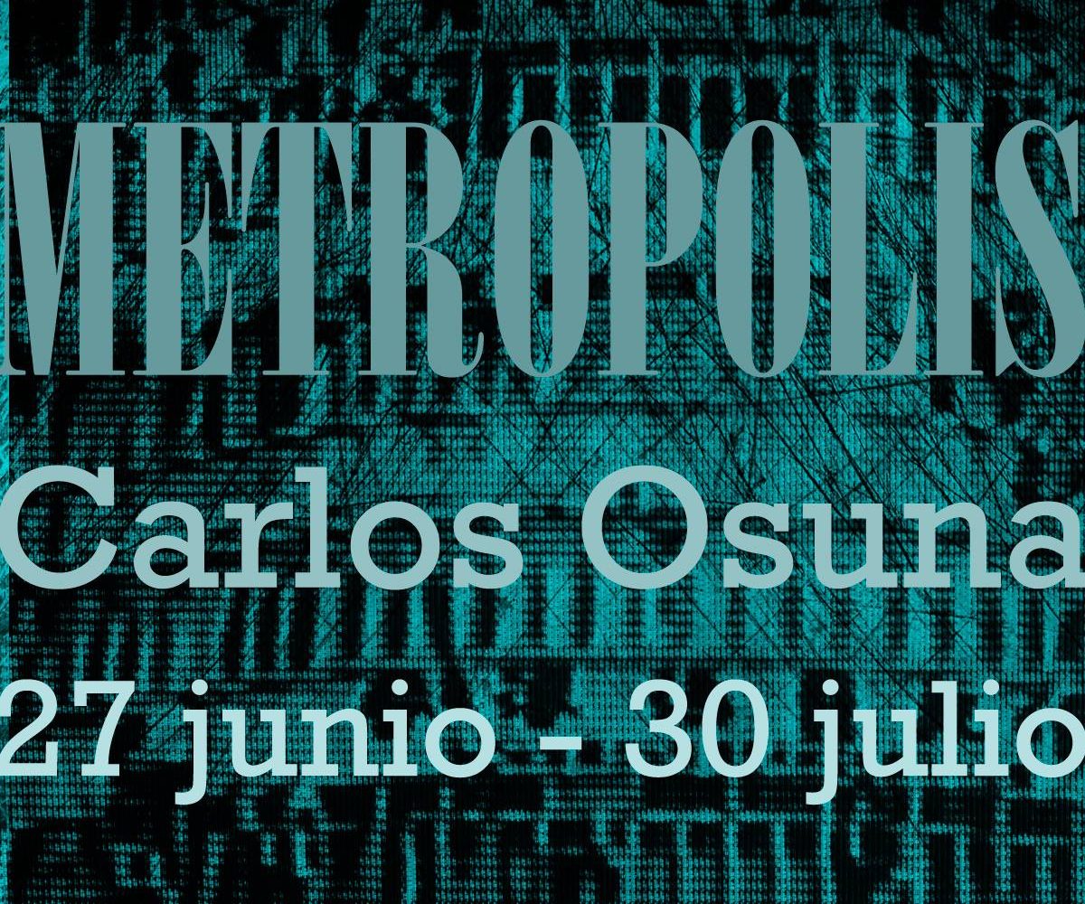 Metropolis de Carlos Osuna